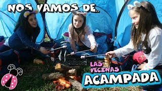 Las Vecinas 🍢 Nos vamos de Acampada ⛺ Los juguetes de Arantxa