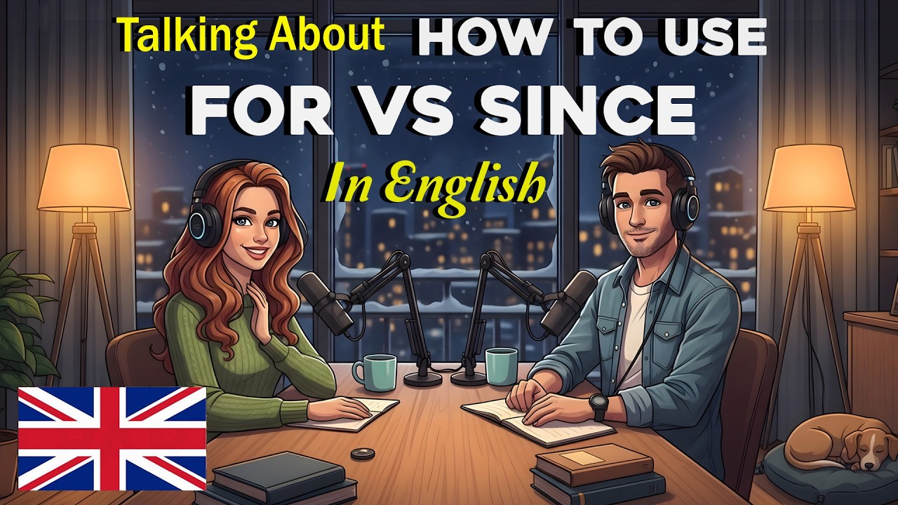 How to Use For vs since In English | Easy English Conversation Practice