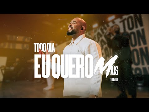 Putar Todo Dia Eu Quero Mais - Ton Carfi