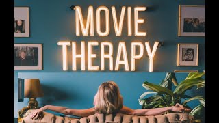 Change the movie. Change your life. Introducing Movie Therapy