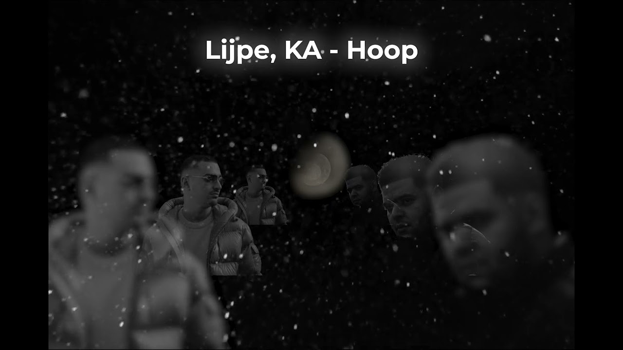 Lijpe, KA - Hoop adlı videoyu YouTube'da izle Lijpe, KA - Hoop adlı videoyu YouTube'da izle