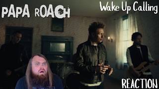 Life Is So Short! Papa Roach - Wake Up Calling (REACTION)