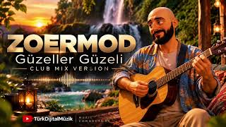 Zoermod - Güzeller Güzeli Club Mix Version
