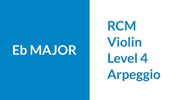 RCM Level 4 Eb Major Arpeggio