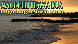 MACCOLLI TEMMA BUA//Lagu Bugis