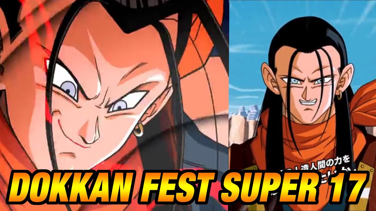 *NEW* DOKKAN FESTIVAL SUPER 17 REVEALED! || Dragon Ball Z Dokkan Battle