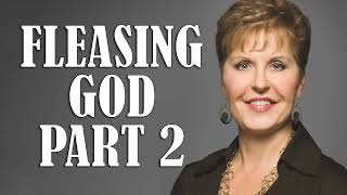 Joyce Meyer 2023 Messages  Pleasing God  Part 2  Enjoying Everyday Life