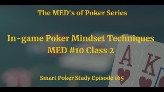 In game Poker Mindset Techniques | MED #10 Class 2 | Podcast #165 screenshot 5