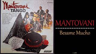 Mantovani - Besame Mucho