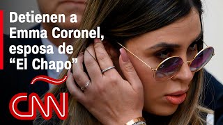 EE.UU. detiene a la esposa del Chapo Guzmán, Emma Coronel