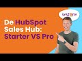 HubSpot Sales Hub: Starter vs Professional Uitleg