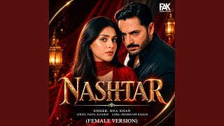 Nashtar (feat. Dua Khan) (Female Version)