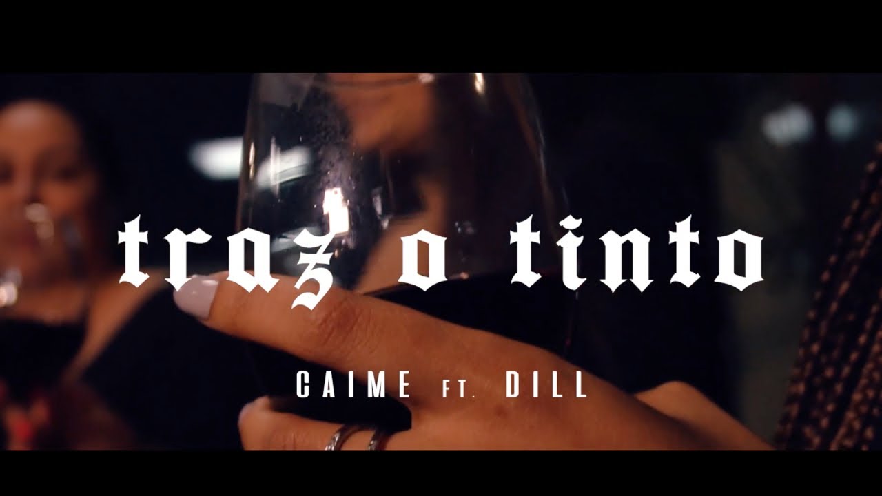 Caime - Traz o Tinto - feat. Dill Menezes