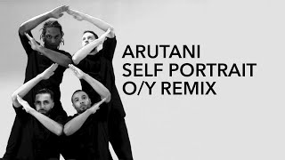 Arutani - Self Portrait - O/Y Remix