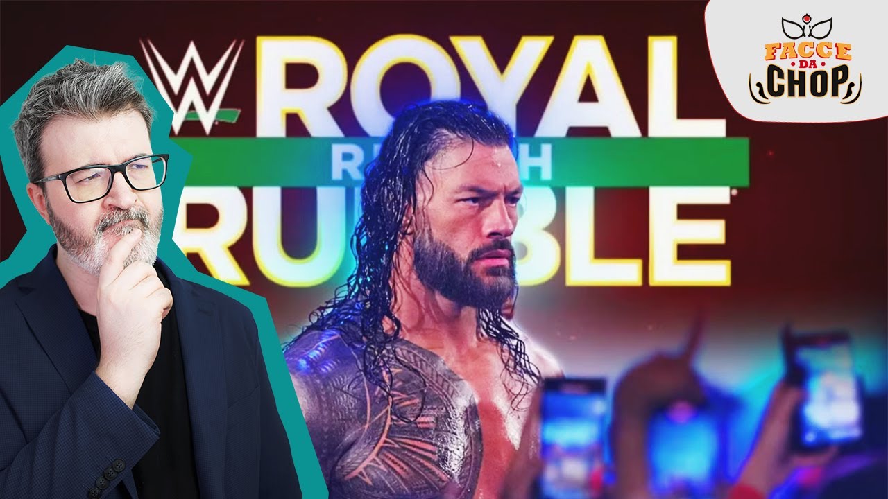 FACCE DA CHOP - Royal Rumble 2026: Cosa Ne Pensiamo?