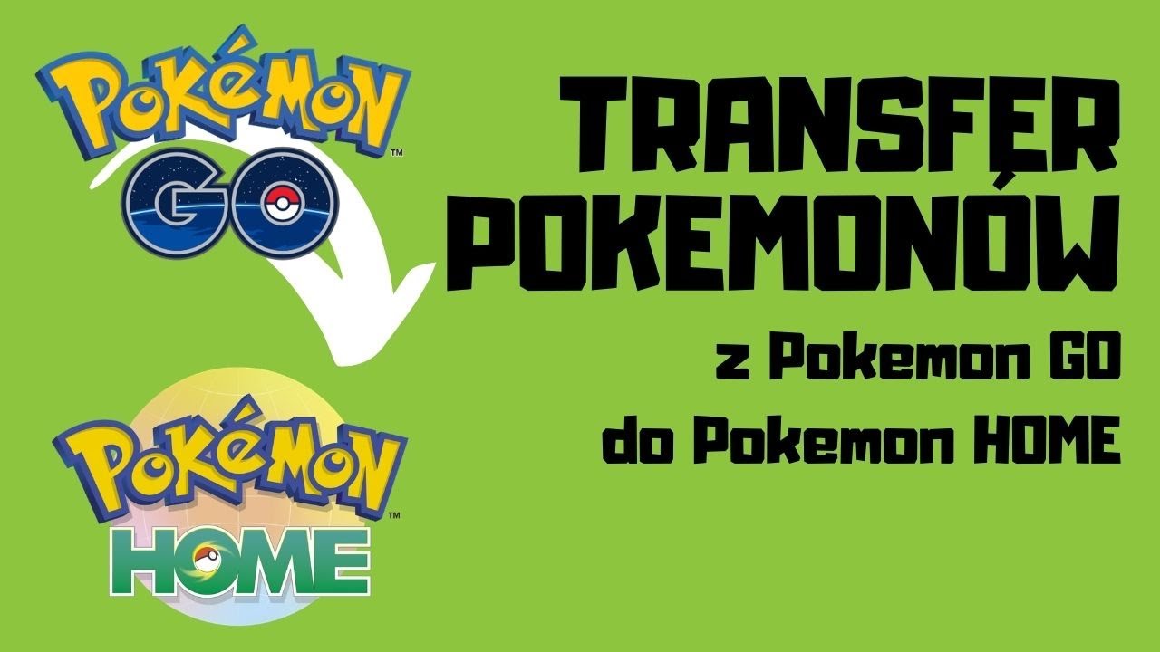 Jak Przenosi Pokemony Z POKEMON GO Do POKEMON HOME YouTube Jak Przenosi Pokemony Z POKEMON GO Do POKEMON HOME YouTube