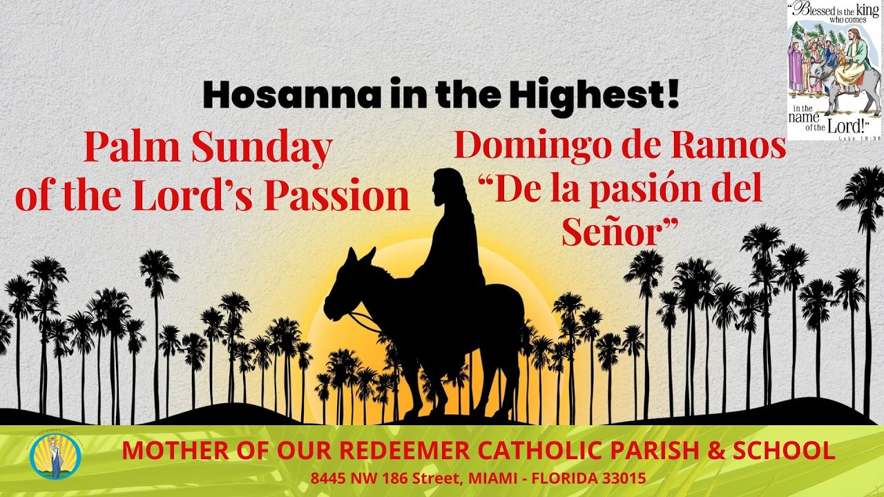 12:30 PM - 3/29 - Domingo de Ramos “De la pasión del Señor” - Santa Misa