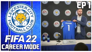 NEW SAVE! NEW TEAM! STARTING THE SERIES WITH A BANG!  - FIFA 22 LEICESTER CITY CAREER MODE EP 1