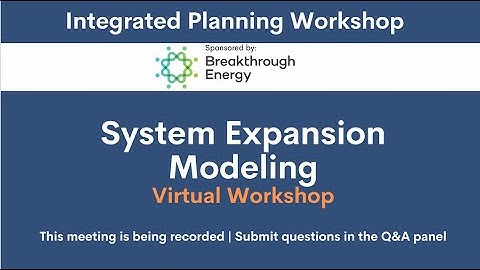 ESIG Integrated Planning Workshop: System Expansion Modeling