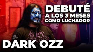 ⌛ ¿ESTABA PREPARADO? EL PREMATURO DEBUT DE DARK OZZ | LUCHANDO POR TUS SUEÑOS