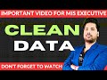 Import for every mis executive  how to proper clear data in excel  advance excel tips