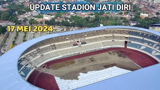 Update Pembenahan Stadion Jatidiri 17 Mei 2024, Markas Utama PSIS Semarang  || Video Drone