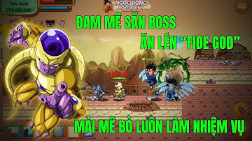 NGỌC RỒNG NGUYÊN THUỶ SV2 - ĐANG LÀM NHIỆM VỤ QUA COLER NHƯNG THẤY BOSS NGON QUÁ PHẢI ĂN THÔI AE..