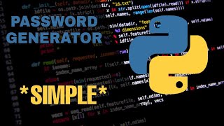 How to create a *PASSWORD* generator on Python Update