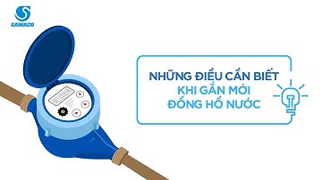 Những điều cần biết khi gắn mới đồng hồ nước