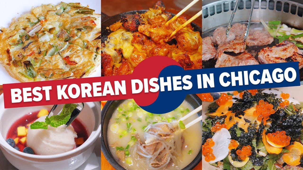The Six Best Korean Dishes in Chicago YouTube