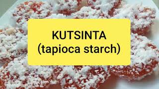 Kutsinta (gawa sa Tapioca Starch /cassava) Content