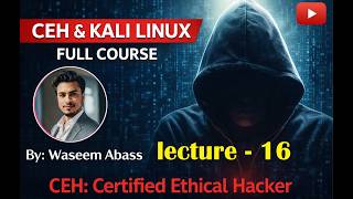 Ethical Hacking (CEH) Full Course | Lecture-16/36 | Complete Training by Wassem Abass #video #shorts