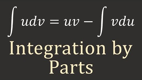 Calculus II: Integration by parts