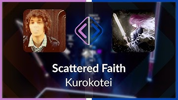 Beat Saber | Ocatvia | Kurokotei - Scattered Faith [Expert+] (BL #1) | SS 90.07%