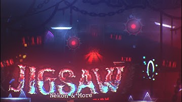 【4K】My NEW part in Jigsaw!! (ft. @Chaldy9   Hosted by @nekon8569  | Geometry Dash  2.13