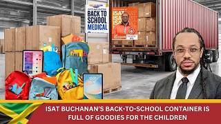 Isat Buchanan’s 40-Foot Container Finally Cleared With School & Medical Supplies for East Portland