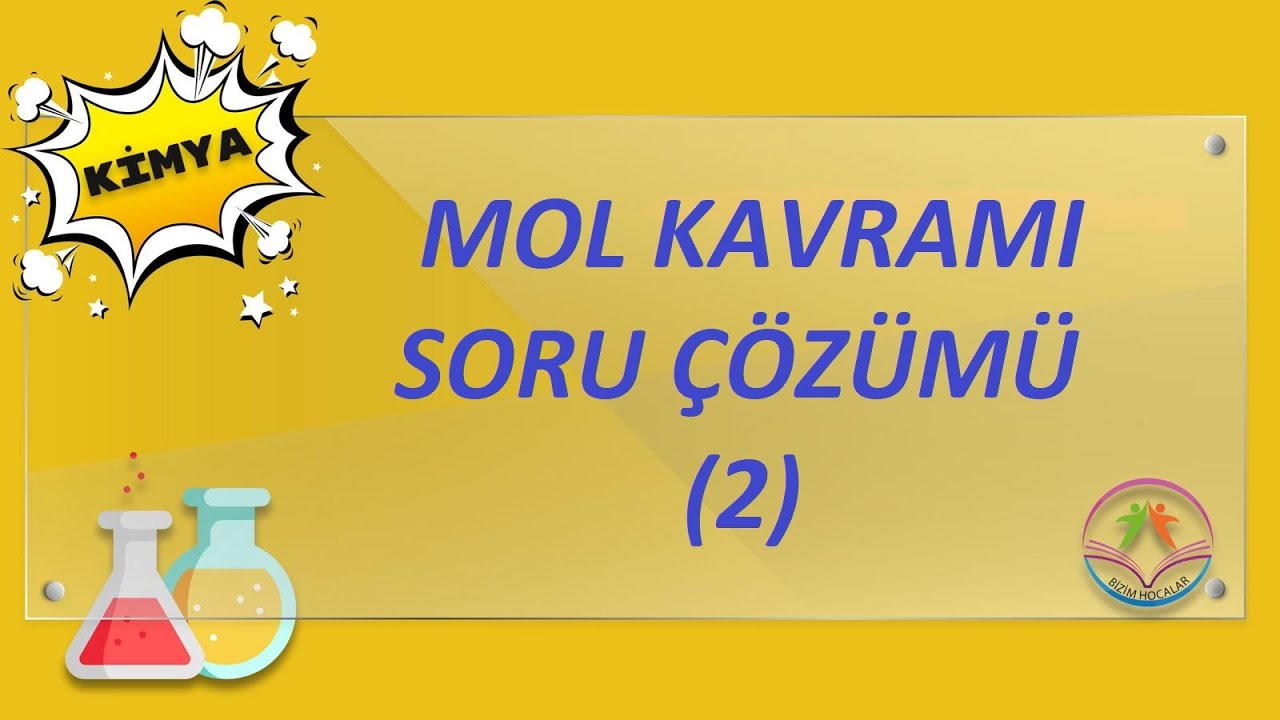 MOL KAVRAMI SORU ÇÖZÜMÜ 2