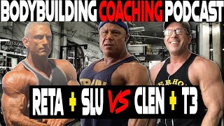 Retatrutide & SLU-PP-332 VS Clen & T3 OldSchool Vs New