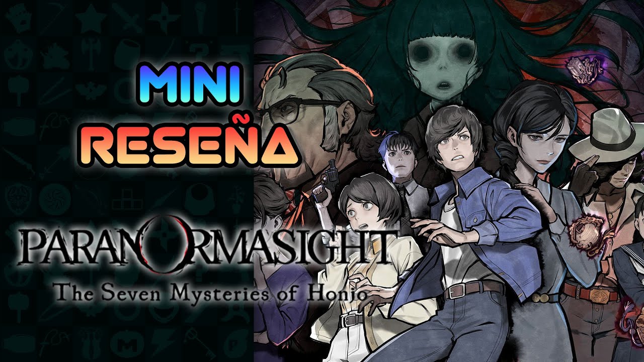 Mini Reseña PARANORMASIGHT: The Seven Mysteries of Honjo - ¡Meyito del bueno! | 3GB