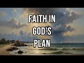Faith In God S Plan Faith In God S Plan