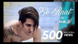 Churaya hi kyu jab vo todna hi tha | Vilen - Ek Raat |#vilen  #ekraat