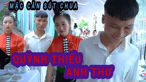 Toàn Cảnh Lễ Vu Quy [ QUỲNH THIỂU ❤️ ANH THƯ ] Bản Dọ Nặm Ét Quỳnh Nhai || SƠN LA tv