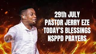 WEDNESDAY 29th JULY PASTOR JERRY EZE TODAY’S BLESSINGS | NSPPD PRAYERS