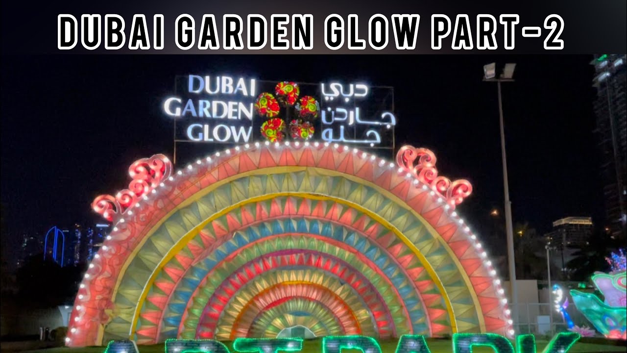 Dubai Garden Glow || Part-2 || Glow Park || Art Park || Dinosaur Park II Dubai || UAE ||