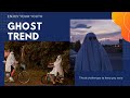 Ghost Trend #GhostChallenge