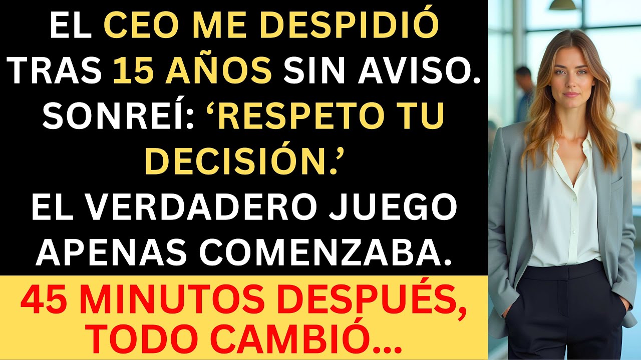 El CEO me despidió tras 15 años sin aviso — Pero los clientes exigieron trabajar conmigo