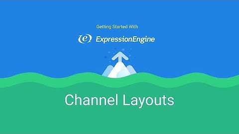 Getting Started with ExpressionEngine - Lesson 12: Let