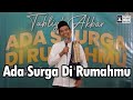 Ada Surga di Rumahmu | Ustadz Abdul Somad 🌟