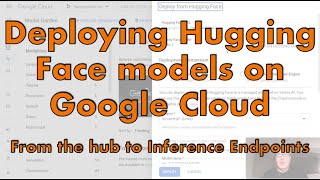 Deploy Hugging Face models on Google Cloud: from the hub to Inference Endpoints