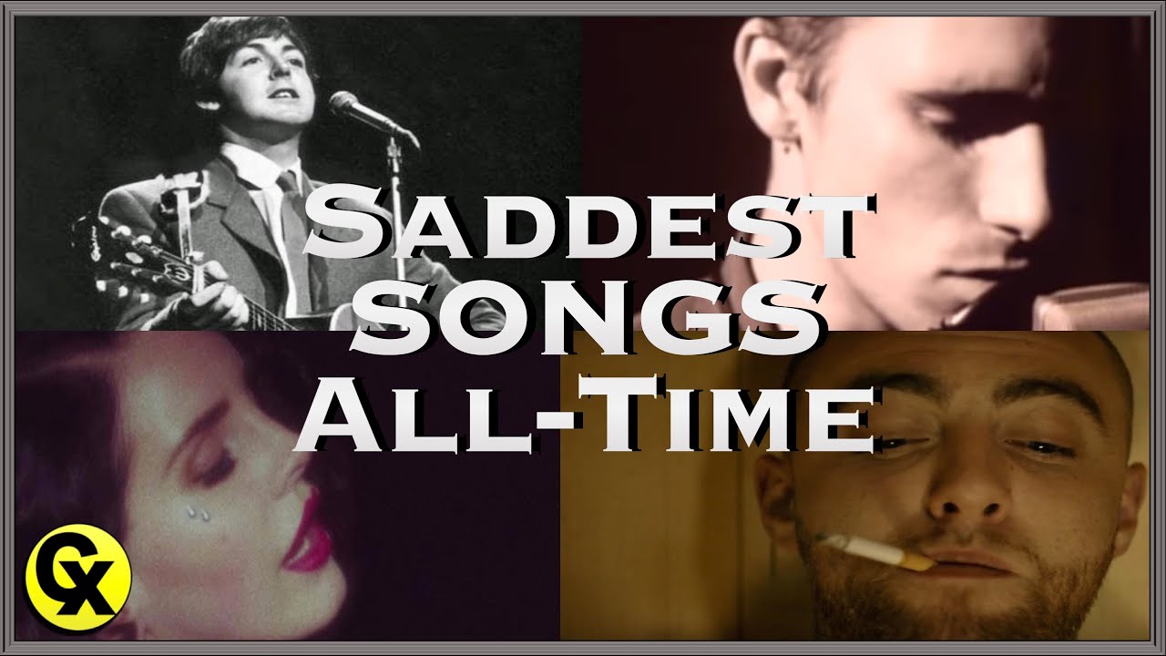 Top 50 Saddest Songs EVER